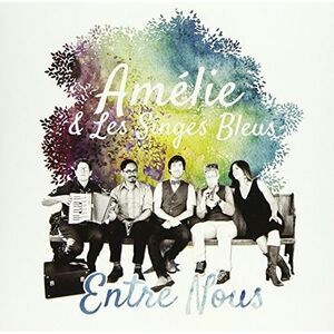 Amelie & Les Singes Bleus - Entre Nous  CD